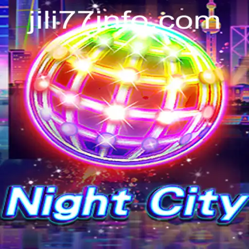 NightCity: Exploring the Thrills of the JILI77 Game Experience