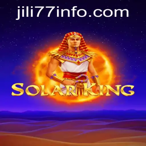Exploring SolarKing: A Comprehensive Guide with JILI77
